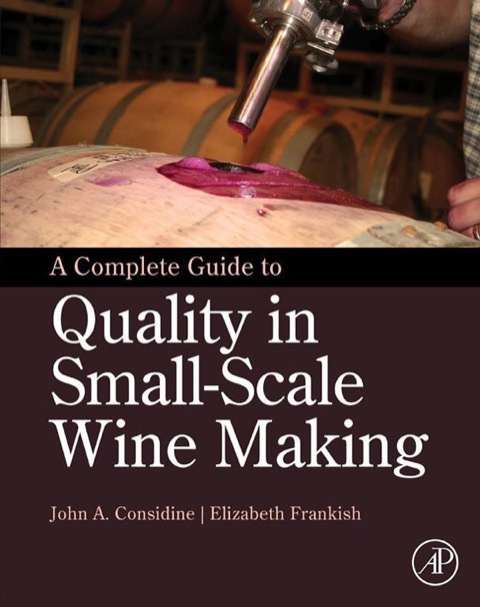 Book A Complete Guide to Quality in Small-Scale Wine Making free