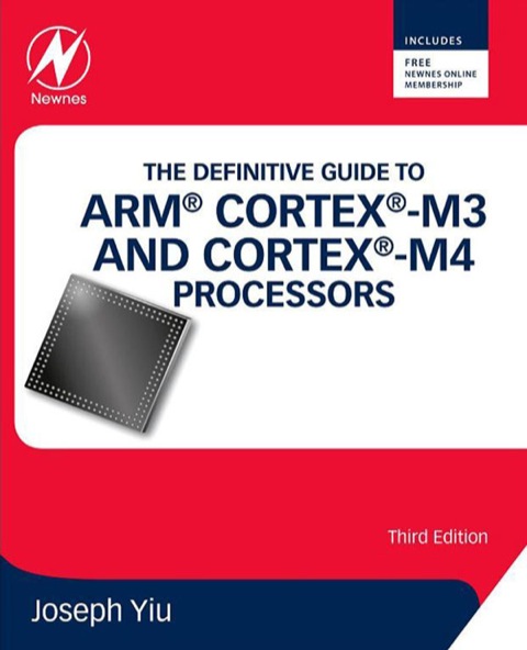 Book The Definitive Guide to ARM® Cortex®-M3 and Cortex®-M4 Processors free