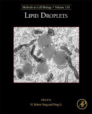 Book Lipid Droplets (Volume 116) (Methods in Cell Biology, Volume 116) free