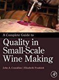 Book A Complete Guide to Quality in Small-Scale Wine Making free