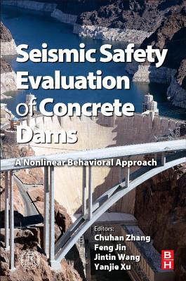 Book Seismic Safety Evaluation of Concrete Dams: A Nonlinear Behavioral Approach free