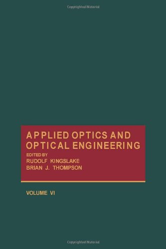 Book Applied Optics and Optical Engineering Volume VI free