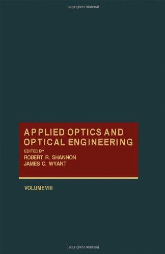 Book Applied Optics and Optical Engineering: Volume 8 free