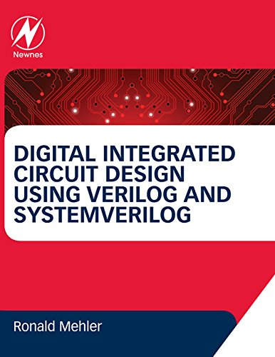 Book Digital Integrated Circuit Design Using Verilog and Systemverilog free
