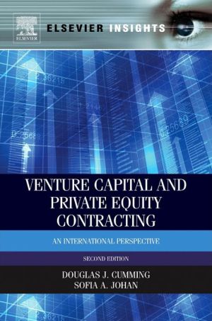Book Venture Capital and Private Equity Contracting: An International Perspective (Elsevier Insights) free