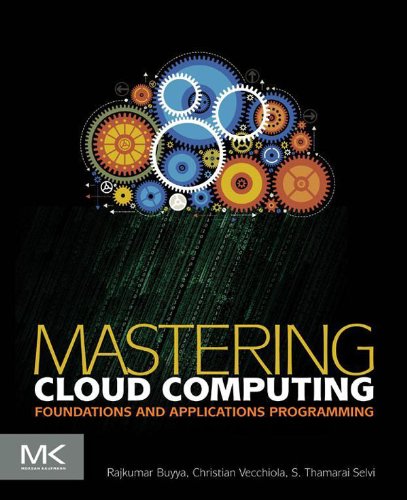Book Mastering Cloud Computing: Foundations and Applications Programming free
