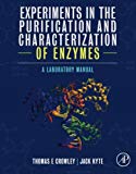 Book Experiments in the Purification and Characterization of Enzymes: A Laboratory Manual free