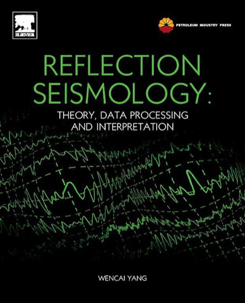 Book Reflection Seismology: Theory, Data Processing and Interpretation free