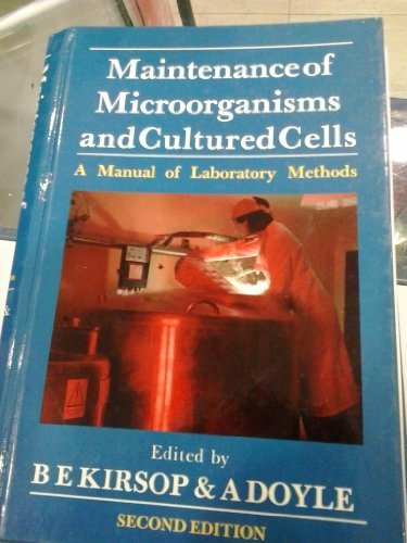 Book Maintenance of Microorganisms and Cultured Cells, Second Edition: A Manual of Laboratory Methods free