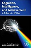 Book Cognition, Intelligence, and Achievement: A Tribute to J. P. Das free