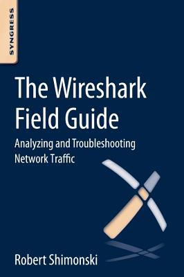 Book The Wireshark Field Guide: Analyzing and Troubleshooting Network Traffic free Book The Wireshark Field Guide: Analyzing and Troubleshooting Network Traffic free