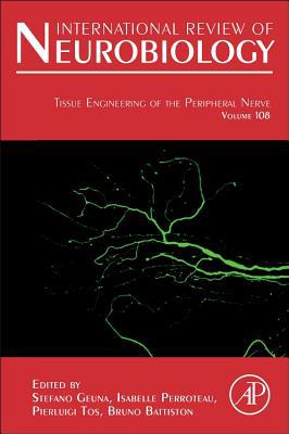 Book Tissue Engineering of the Peripheral Nerve: Stem Cells and Regeneration Promoting Factors (Volume 108) (International Review of Neurobiology, Volume 108) free