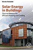 Book Solar Energy in Buildings: Thermal Balance for Efficient Heating and Cooling free