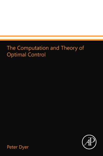 Book The Computation and Theory of Optimal Control free