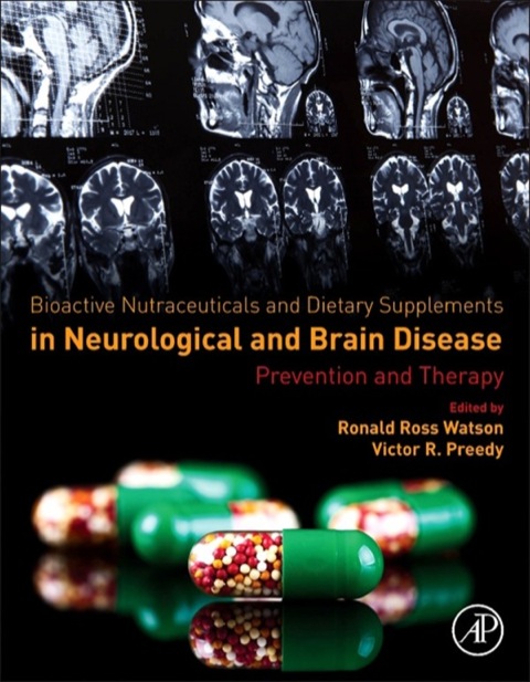 Book Bioactive Nutraceuticals and Dietary Supplements in Neurological and Brain Disease: Prevention and Therapy free
