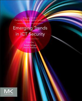 Book Emerging Trends in ICT Security (Emerging Trends in Computer Science and Applied Computing) free
