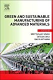 Book Green and Sustainable Manufacturing of Advanced Material free