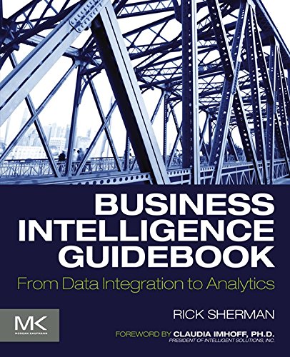 Book Business Intelligence Guidebook: From Data Integration to Analytics free