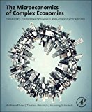 Book The Microeconomics of Complex Economies: Evolutionary, Institutional, Neoclassical, and Complexity Perspectives free