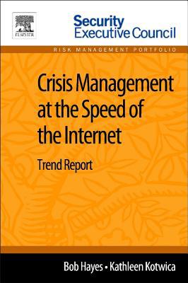Book Crisis Management at the Speed of the Internet: Trend Report free
