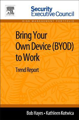 Book Bring Your Own Device (BYOD) to Work: Trend Report free