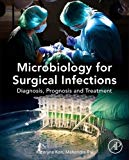Book Microbiology for Surgical Infections: Diagnosis, Prognosis and Treatment free