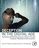 Book Deception in the Digital Age: Exploiting and Defending Human Targets through Computer-Mediated Communications free