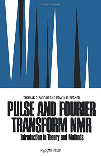 Book Pulse and Fourier Transform NMR: Introduction to Theory and Methods free