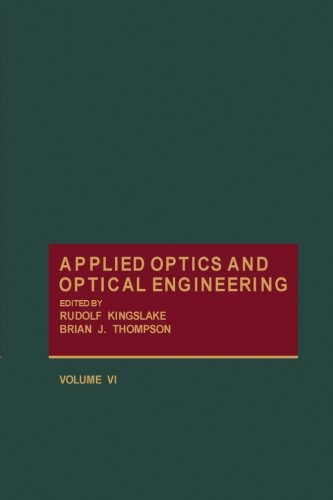 Book Applied Optics and Optical Engineering, Volume VI free