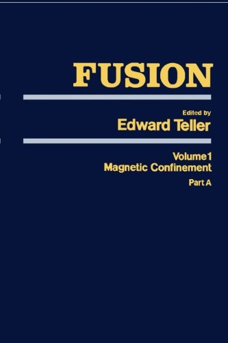 Book Fusion, Volume 1: Magnetic Confinement, Part A free