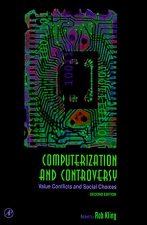 Book Computerization and Controversy: Value Conflicts and Social Choices free