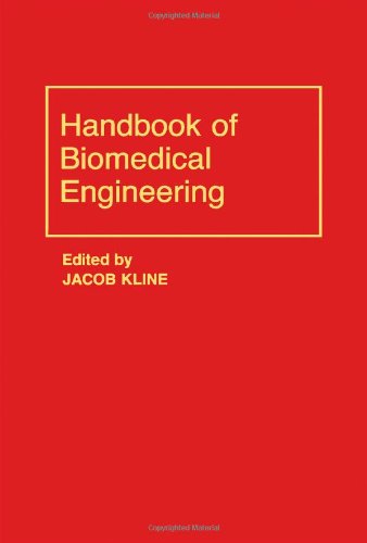 Book Handbook of Biomedical Engineering (Handbooks in Science and Technology) free