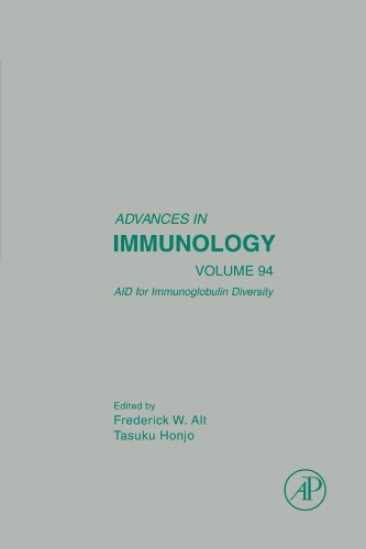 Book Advances in Immunology, AID for Immunoglobulin Diversity, Volume 94: Advances in Immunology Volume 94 free