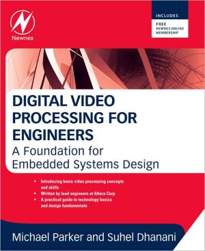 Book Digital Video Processing for Engineers: A Foundation for Embedded Systems Design free
