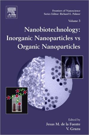 Book Nanobiotechnology: Inorganic Nanoparticles vs Organic Nanoparticles (Volume 4) (Frontiers of Nanoscience, Volume 4) free