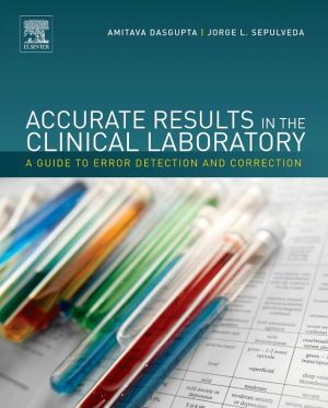 Book Accurate Results in the Clinical Laboratory: A Guide to Error Detection and Correction free
