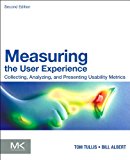Book Measuring the User Experience: Collecting, Analyzing, and Presenting Usability Metrics (Interactive Technologies) free