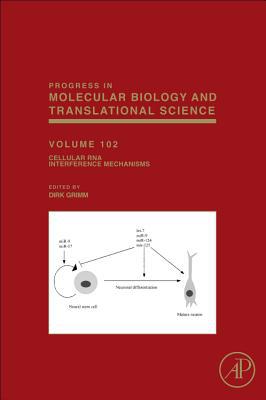 Book Cellular RNA Interference Mechanisms (Volume 102) (Progress in Molecular Biology and Translational Science, Volume 102) free