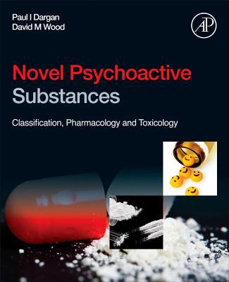 Book Novel Psychoactive Substances: Classification, Pharmacology and Toxicology free