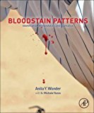 Book Bloodstain Patterns: Identification, Interpretation and Application free