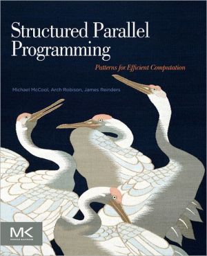 Book Structured Parallel Programming: Patterns for Efficient Computation free