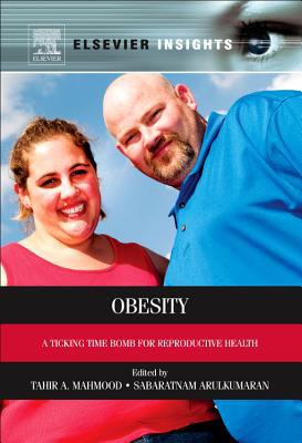 Book Obesity: A Ticking Time Bomb for Reproductive Health (Elsevier Insights) free