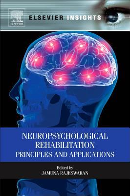 Book Neuropsychological Rehabilitation: Principles and Applications (Elsevier Insights) free