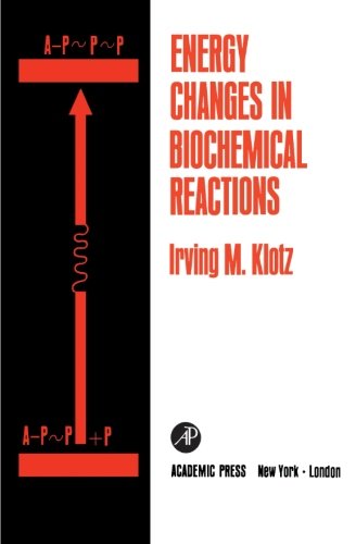 Book Energy Changes In Biochemical Reactions free