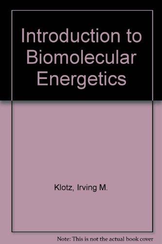 Book Introduction To Biomolecular Energetics: Including Ligand-receptor Interactions free