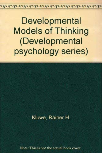 Book Developmental Models Of Thinking (developmental Psychology Series) free