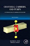 Book Channels, Carriers, and Pumps: An Introduction to Membrane Transport free