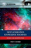 Book Next Generation Knowledge Machines: Design and Architecture (Elsevier Insights) free