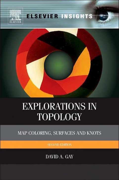 Book Explorations in Topology: Map Coloring, Surfaces and Knots free