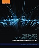 Book The Basics of Cyber Safety: Computer and Mobile Device Safety Made Easy free